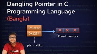 DANGLING POINTER IN C PROGRAMMING LANGUAGE (BANGLA)