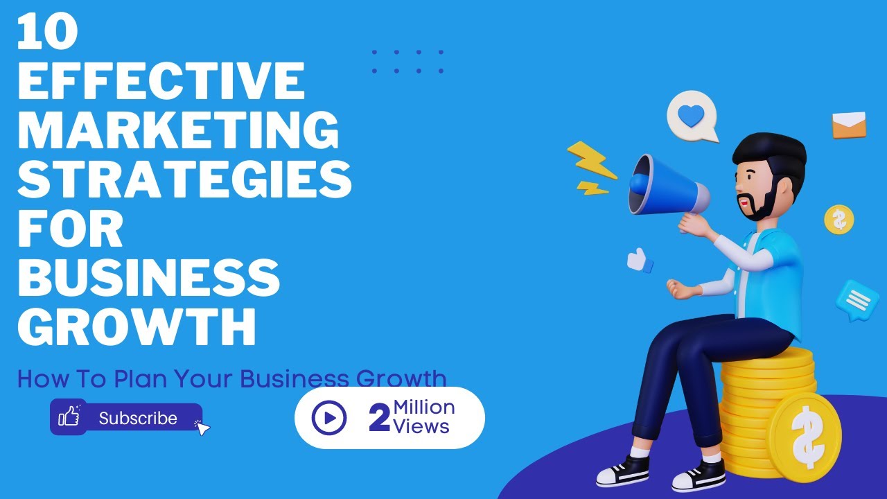 10 Effective Marketing Strategies For Business Growth YouTube 10-effective-marketing-strategies-for-business-growth-youtube