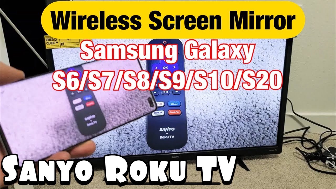 Wireless Screen Mirror Galaxy S6/S7/S8/S9/S10/S20 to Sanyo Roku TV ...