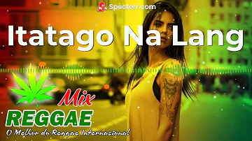 Itatago Na Lang - Sassa (REGGAEMIX) Dj Rafzkie Remix