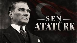 “Sen Atatürk Mustafa Kemal Atatürk Şarkısı”.