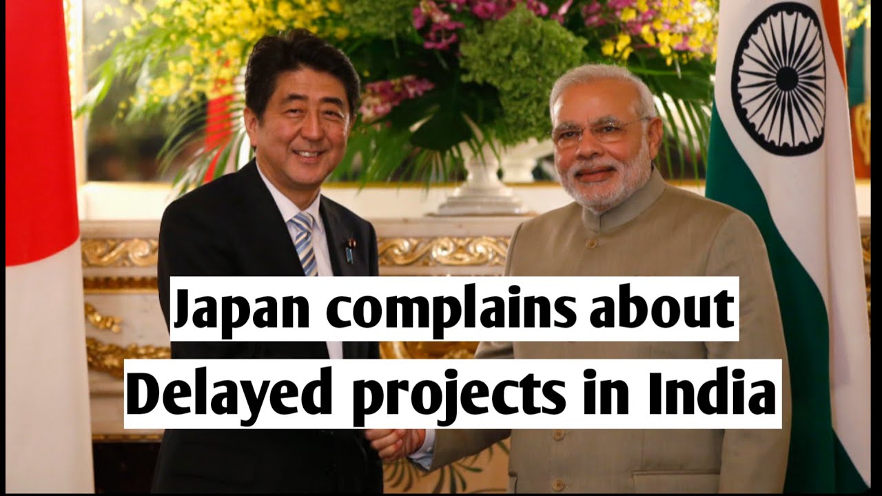 Japan complains about delayed projects in India