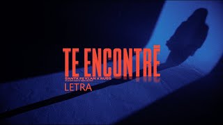 Santa fe klan, Russ - Te Encontre