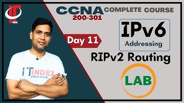 Day 11 IPv6 - Lab-3 | RIP Configuration | CCNA | CCNP | IPST  | Free
