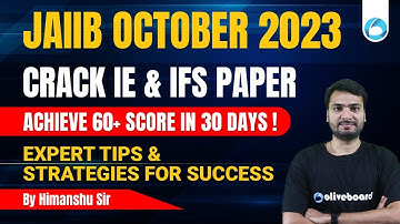 Crack IE & IFS paper : Achieve 60+ Score in 30 Days! Expert Tips & Strategies for Success