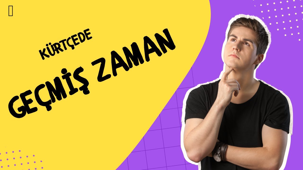 #13 Kürtçede Geçmiş  Zaman 🍀 Dema Borî