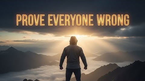 PROVE EVERYONE WRONG - Motivational Speech#trending #video #prove