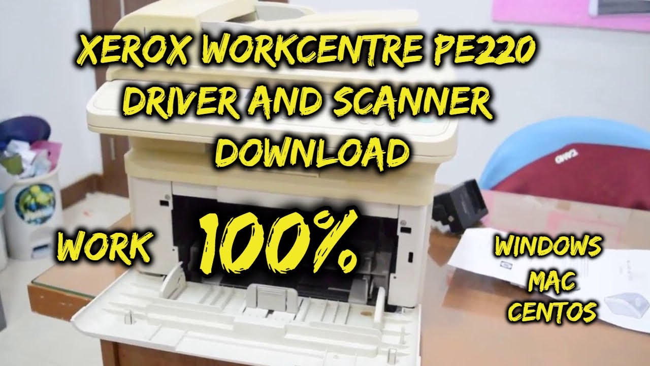 Xerox workcentre pe220 multifunction printer twain scan driver