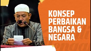 Video Pendek: Konsep Perbaikan Bangsa & Negara - Ustadz Maududi Abdullah, Lc