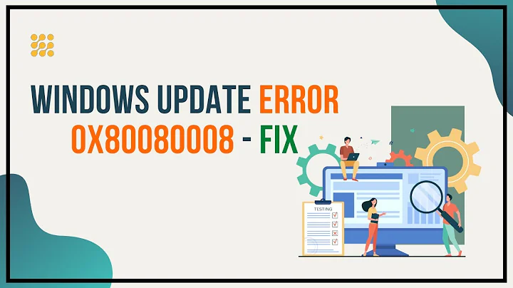 Fix: Windows Update Error 0x80080008