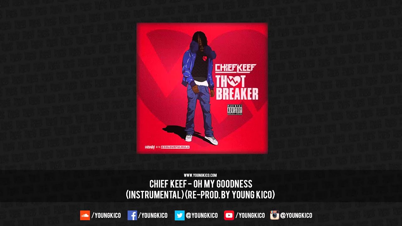Chief Keef - Oh My Goodness (Official Instrumental) [Re-Prod. By Young Kico]
