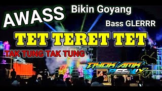 Dj Tet Teret Tet Terbaru 2020 | Melodi Bikin Goyang Boss