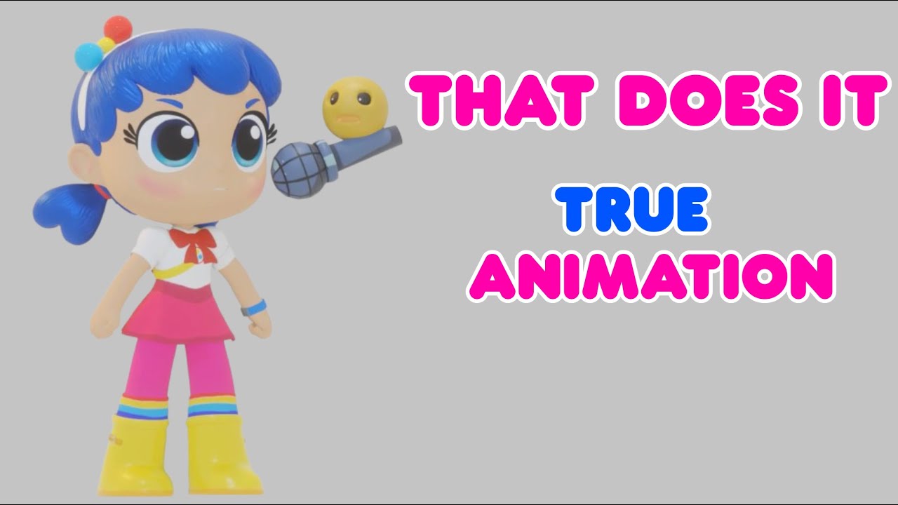 True Animate That Does It! - True animation - YouTube
