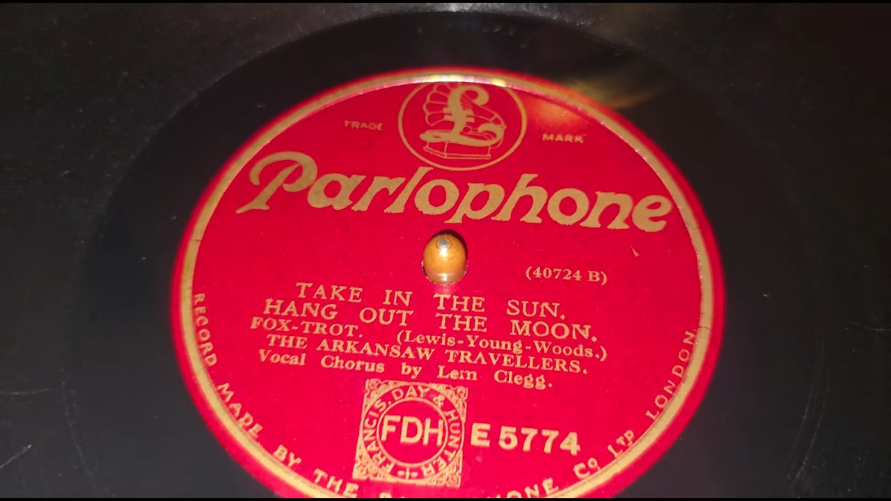 Take In The Sun, Hang Out The Moon ~ The Arkansaw Travellers Lem Clegg ~ Parlophone 78rpm HMV461
