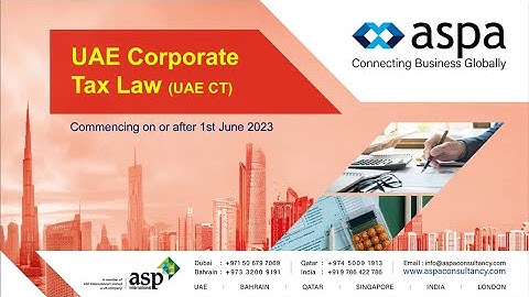UAE CORPORATE TAX IN DETAIL | ASP AUDITING & ASPA MANAGEMENT CONSULTANCY | PART 1