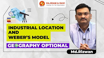 Industrial location, Weber’s model | Geography optional by Md. Rizwan | Vajiram and Ravi
