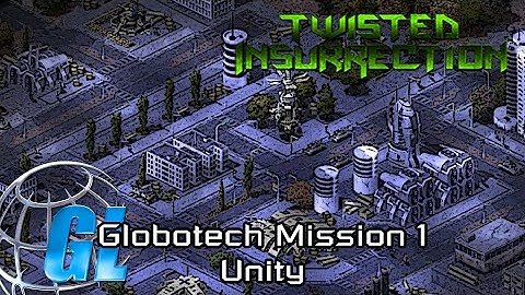 TWISTED INSURRECTION - Globotech Mission 1 UNITY