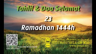 Tahlil Dan Doa Selamat 23 Ramadhan 1444 Hijri