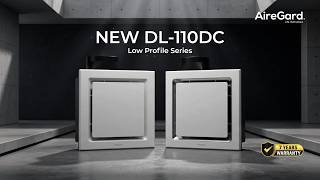 AireGard DL-110DC Ultra-Slim Smart Ventilation for Modern Homes AireGard DL-110DC Ultra-Slim Smart Ventilation for Modern Homes
