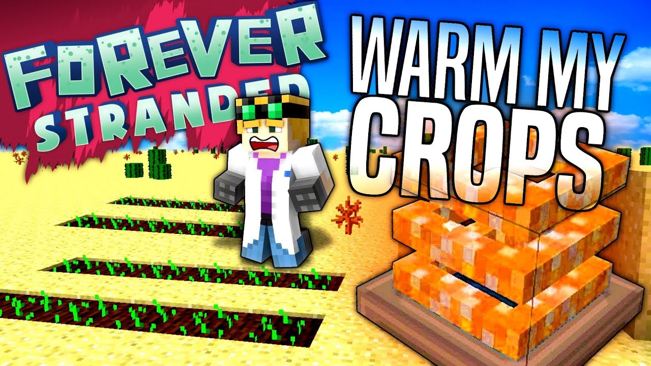 Minecraft - WARM MY CROPS - Forever Stranded #35 