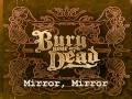 Bury Your Dead - Mirror Mirror