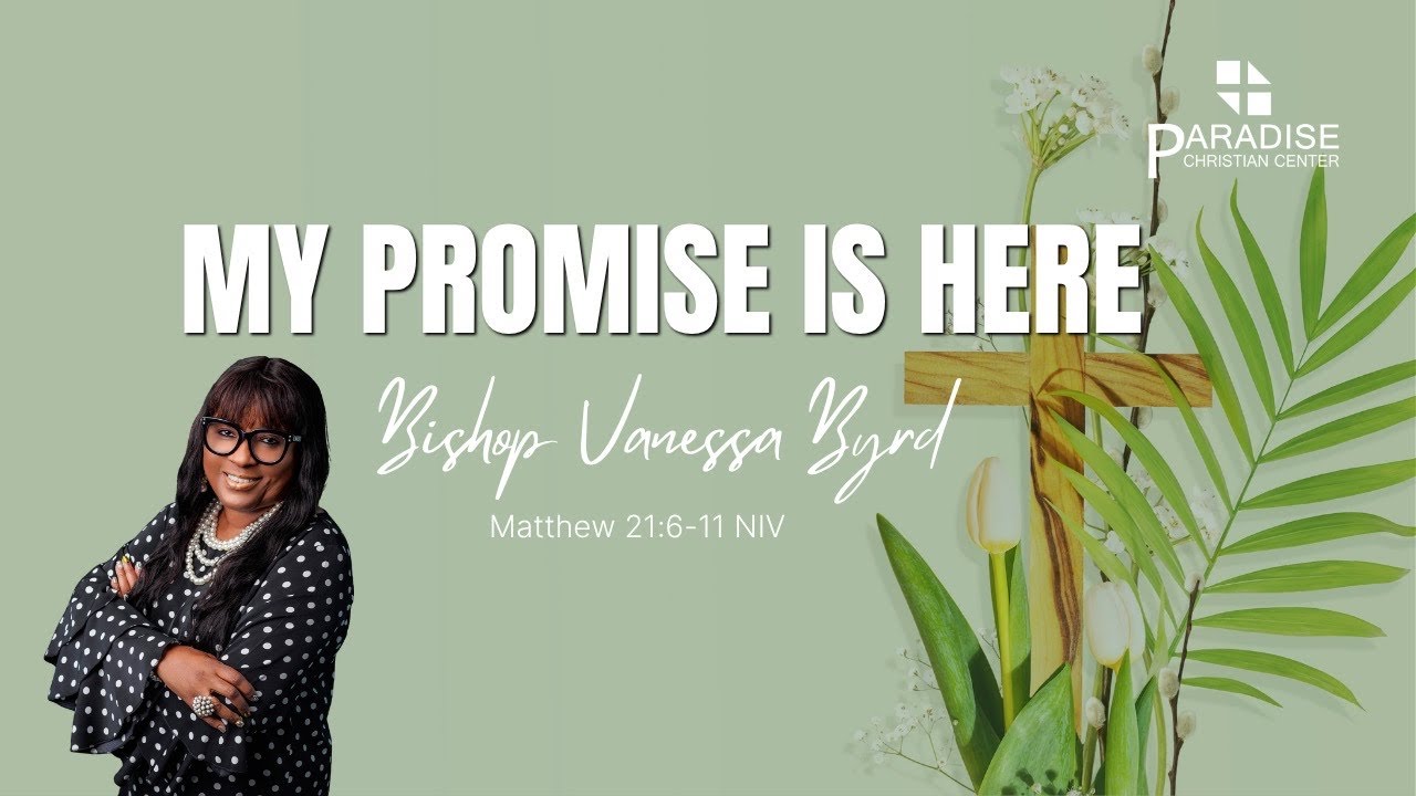 My Promise Is Here | Bishop Vanessa Byrd