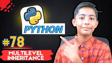 Multilevel Inheritance in Python | Python Tutorial - Day #78