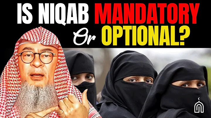 Is Niqab Required?Difference of Opinion Explained Without Confusion| Sheikh Assim Al Hakeem-IslamQ&A