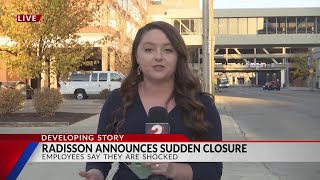 Radisson Hotel announces sudden closure