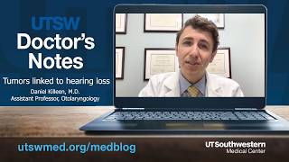 Doctor's Notes: Tumors linked to hearing loss