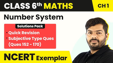 Class 6 Maths Ch 1 NCERT Exemplar Book | Number System - Quick Revision/Subjective Type Questions