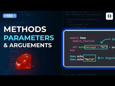 Ruby Programming #4 – Methods, Parameters & Arguments