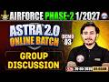 Airforce 1 2027 Phase 2 Preparation | Astra 2.0 Online Batch | Airforce Group Discussion By Sam Sir