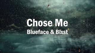 Blueface \& Blxst - Chose Me