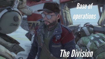 The Division - Base of Operations - Part 2