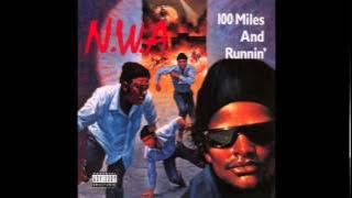 N.W.A. - 100 Miles And Runnin' - 100 Miles And Runnin'