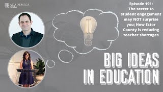 Big Ideas In Education, Ep. 191
