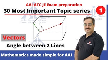 1. Vectors | Mathematics | 30 Most important topic series for AAI ATC JE Exam preparation module