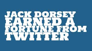 Jack Dorsey: 2017 Net worth