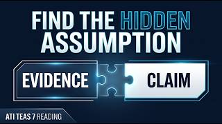 ATI TEAS 7 Reading: Hidden Assumptions in Arguments