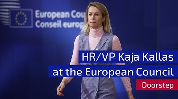 EUCO - Doorstep by the HR/VP Kaja Kallas