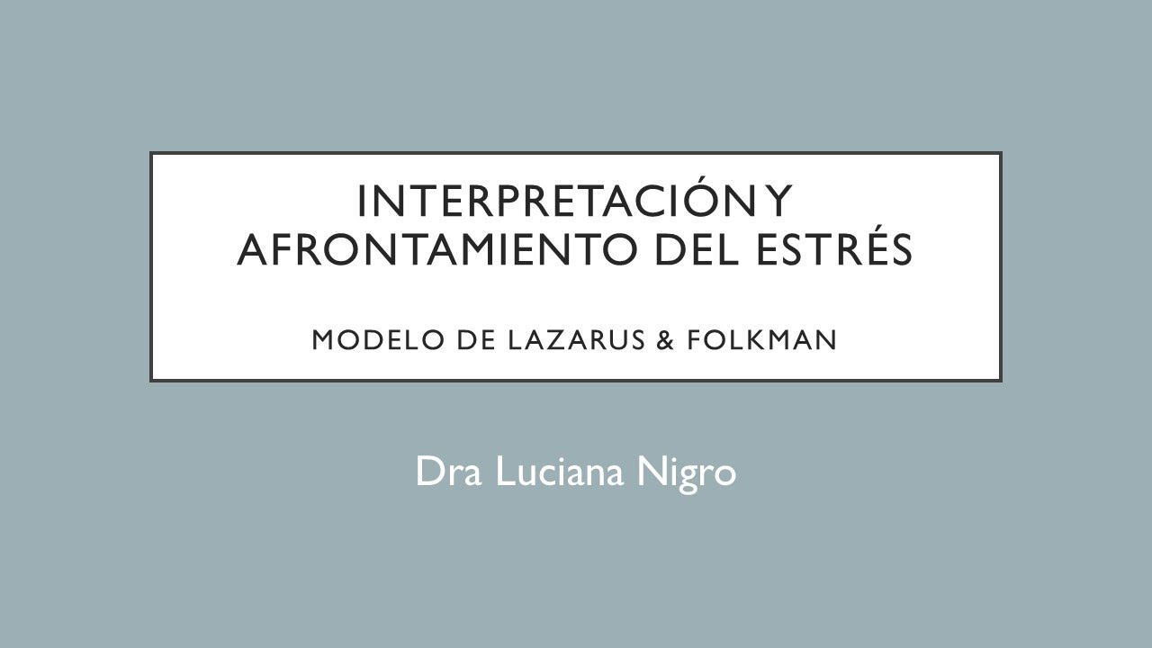 Percepción psicológica del Estrés: Modelo de Lazarus & Folkman - YouTube