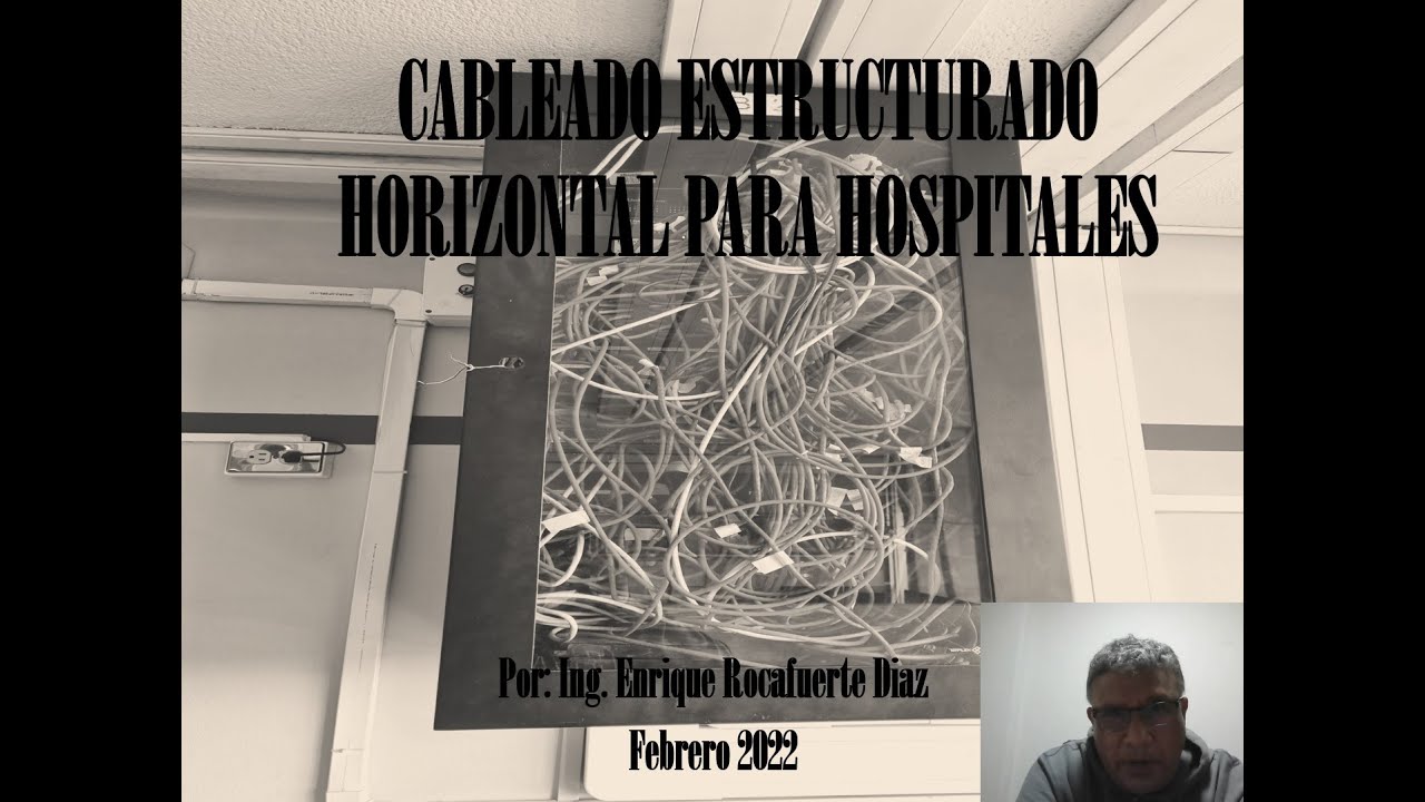 CABLEADO ESTRUCTURADO HORIZONTAL PARA HOSPITALES