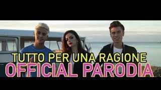 Parodia Tutto per una ragione (benji e fede feat annalisa)