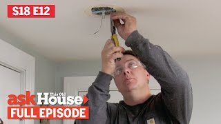 ASK This Old House | Ceiling Light, Tool Storage (S18 E12) FULL EPISODE