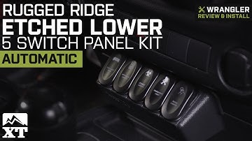 Jeep Wrangler Rugged Ridge Etched Lower 5 Switch Panel Kit (2011-2018 JK Automatic) Review & Install
