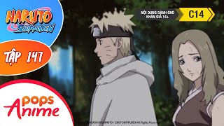 Naruto Shippuden Tập 147 - Quá Khứ Của Ninja Lưu Vong - Trọn Bộ Naruto Lồng Tiếng