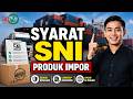 Syarat SNI Produk Impor di PT Jangkar Global Groups