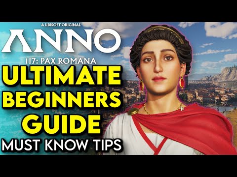 How To Have The Best Start In Anno 117: Pax Romana! | Anno 117 Beginners Guide (tips And Tricks)