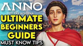 How To Have The BEST START In Anno 117: Pax Romana! | Anno 117 Beginners Guide (Tips And Tricks)